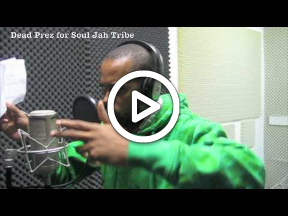 Dead Prez voicing 'HipHop' for Soul Jah Tribe *EXCLUSIVE DUBPLATE SESSION*